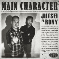 Main Character (feat. Rony) - Single - Jiitsei