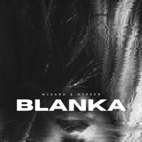 BLANKA - Single - Wizard & HYPEER