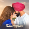 Khushiyaan - Juss & Mixsingh