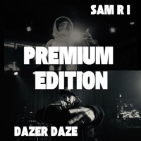 Premium Edition - Single - Dazer Daze & Sam R I