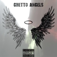 Ghetto Angels - Single - Trap Dough