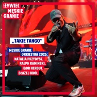 Takie Tango (feat. Natalia Przybysz, Błażej Król, Ralph Kaminski & Igor Herbut) - Single - Męskie Granie Orkiestra