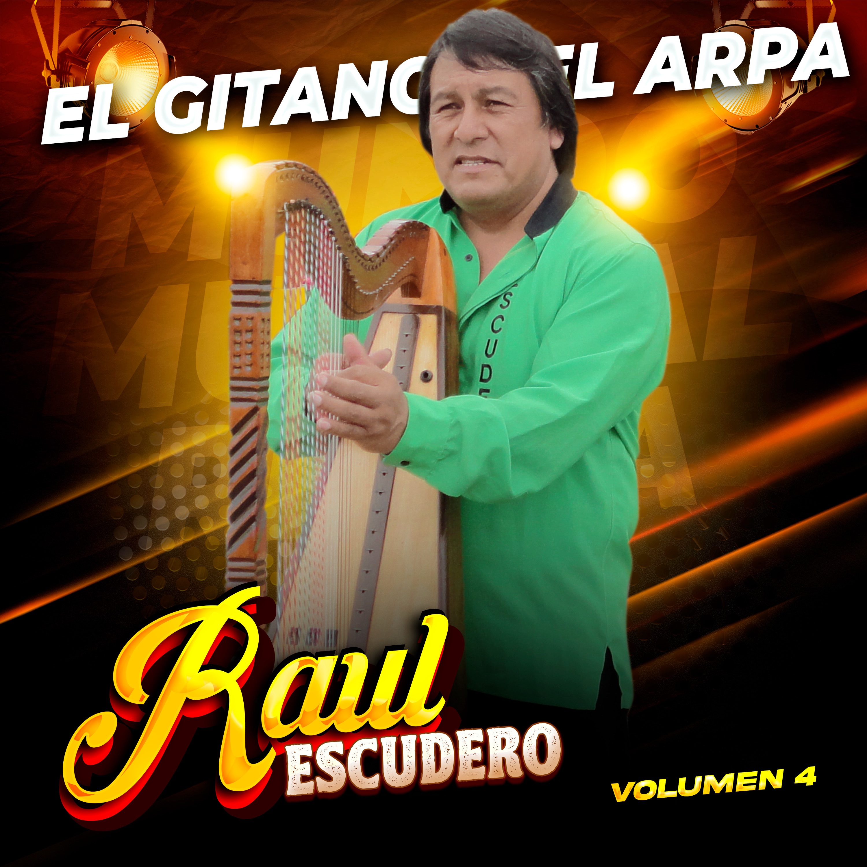 Raul Escudero el Gitano del Arpa, Vol.4