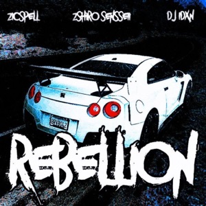 REBELLION (feat. Zshiro Sensseii & DJ IDXN)