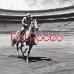 First Rodeo (feat. AUSTIN BOOK) - Single