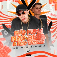 Não Fuma, Não Bebe e Não Transa - Single - MC Perrella