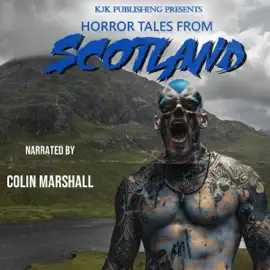 Horror Tales from Scotland (Unabridged)