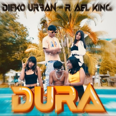 Dura (feat. R AEL KING) - Single