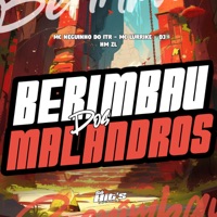 Berimbau Dos Malandros - Single - DJ HM ZL, MC LURRIKE & Mc Neguinho do ITR