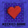 Wicked Game - Harddope, LexMorris & Nito-Onna
