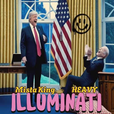 ILLUMINATI (feat. Mista King) - Single