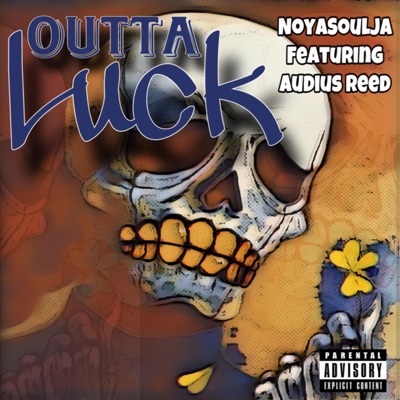 Outta Luck (feat. Audius Reed) - Single