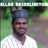 Allah Rasoolineyum - Single