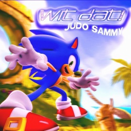 Wit Dat! Judo Sammy