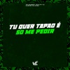 Tu Quer Tapão É Só Me Pedir (feat. Mc LcKaiique) - Single