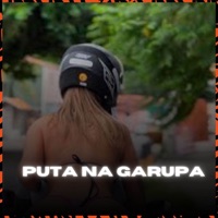 PUTA NA GARUPA - Single - Mc Otávio da 9 & DJ JUNINHO ORIGINAL