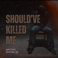 Should've Killed Me - Single - RAYSHONE EMMANUEL