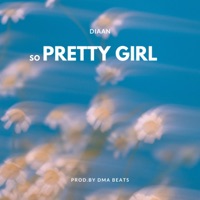 So Pretty Girl - Single - Diaan