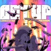 Get Up (feat. Stogie T, FP & Youthstar) [Lorkestra Remix] artwork