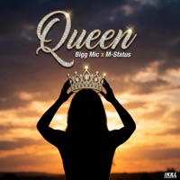 Queen (feat. M-Status) - Single - Bigg Mic