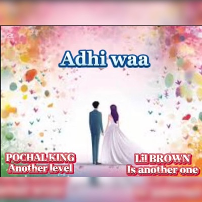 Adhi waa (feat. Lil brown) - Single