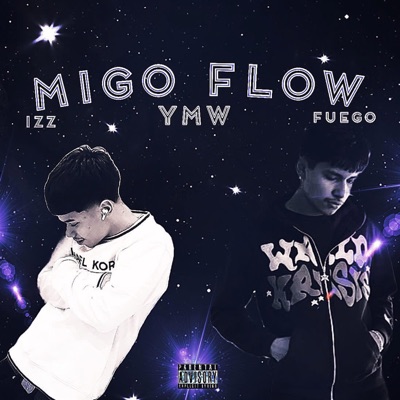Migo Flow (feat. Izz) - Single