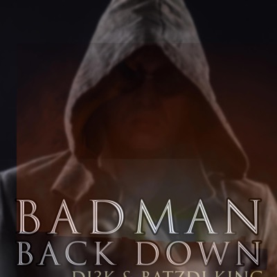 Badman Backdown (feat. Batzdi King) - Single