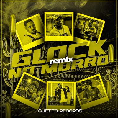 GLOCK NO MORRO (Remix) - Single