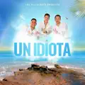 UN IDIOTA