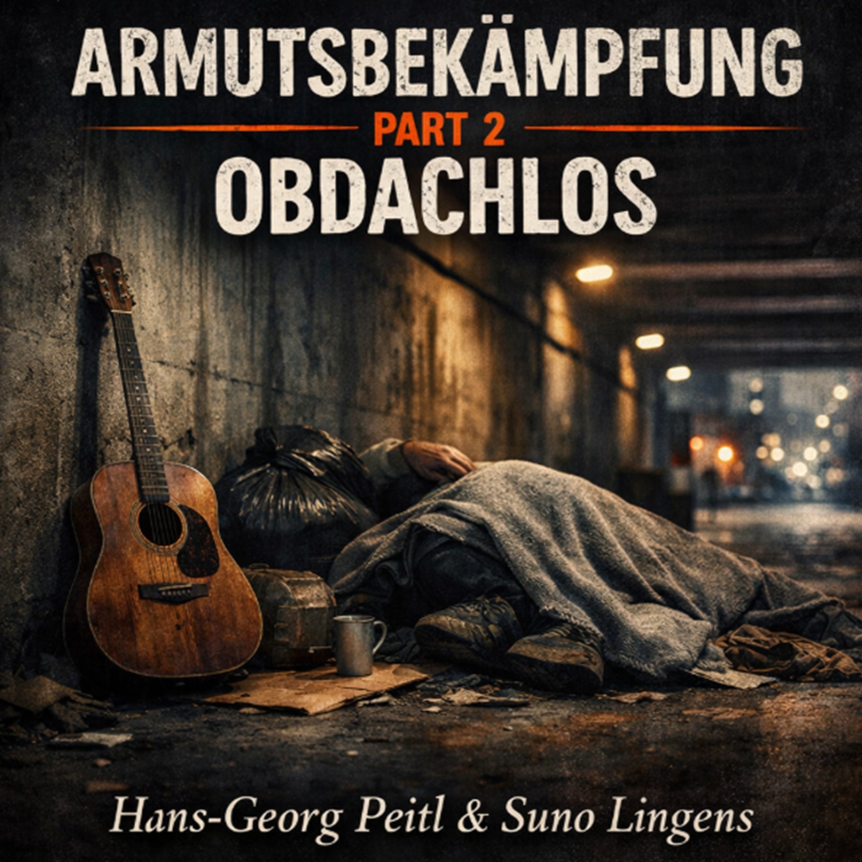 Armutsbekämpfung, Pt. 2 - Obdachlos