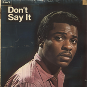 Don't Say It - King Willonius