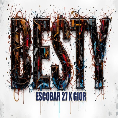 BESTY (feat. ESCOBAR 27 & THE MIND) - Single