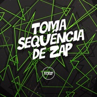 Toma Sequência de Zap - Single - DJ Surtado 011, MC Guh SR & Prime Funk