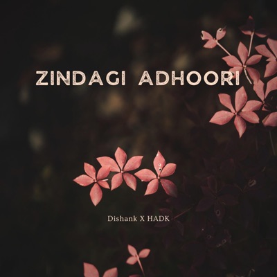 Zindagi Adhoori - Single
