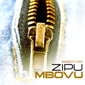 Zipu Mbovu (feat. Loui)