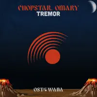 Tremor — Chopstar, Omary
