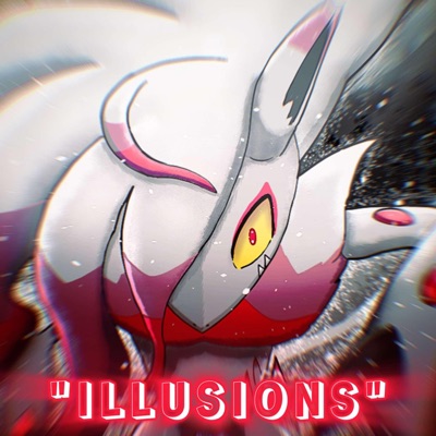 ILLUSIONS (Zoroark) (feat. Red Rob) - Single