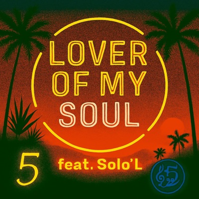 Lover of my Soul (feat. Solo’L) - Single