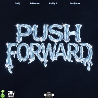 Push Forward (feat. B Moore, Lil Philly B & Benjinoo) - Single