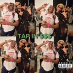 TAP IN $$$ (feat. Nike the Artist) - Single