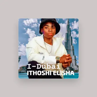 Listen to IThoshi elisha, watch music videos, read bio, see tour dates & more!