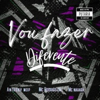 VOU FAZER DIFERENTE - Single - Anthony do mdp