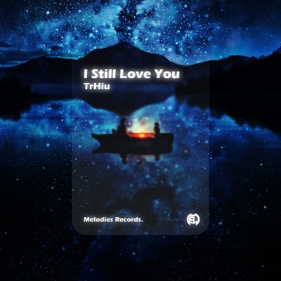I Still Love You - Single