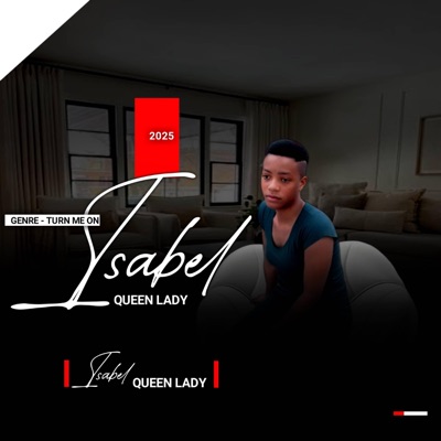 ISABEL QUEEN LADY (I'M SORRY) - Single