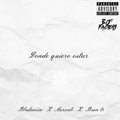 DONDE QUIERO ESTAR (feat. BBalenzia & AaronB) - Single