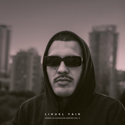 Desde La Ciudad Sin Centro Vol. 2 - EP