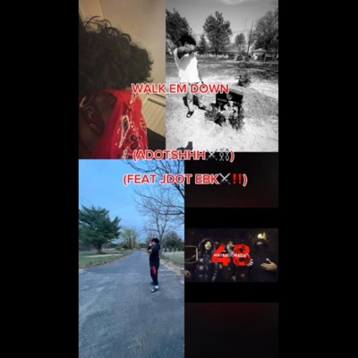 walk em down (feat. JDOT EBK) - Single