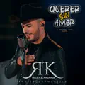 Querer Sin Amar