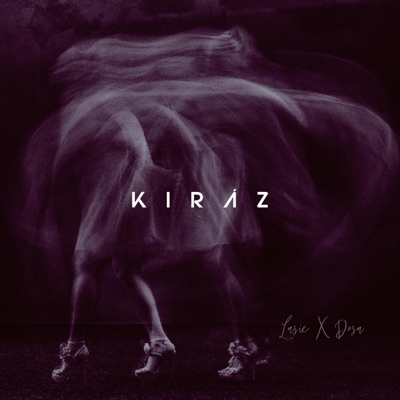 Kiráz (feat. Dosa) - Single