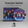 Los Milagros De Cristo - Mix de coros